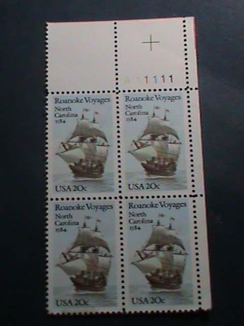 ​UNITED STATES -1984 SC#2093-ROANOKE VOYAGES: -MNH PLATE BLOCK OF 4  VERY FINE