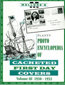 Mellone Planty Photo Encyclopedia First Day Covers 1930-32 Volume III Bound