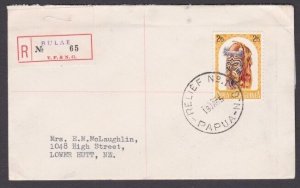 PAPUA NEW GUINEA 1965 Reg cover ex BULAE - Relief No.1 cds..................U918