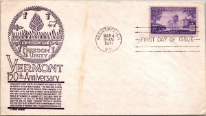 1941 FDC - Vermont 150th Anniversary - Better Cachet - Montpelier, VT - F32948