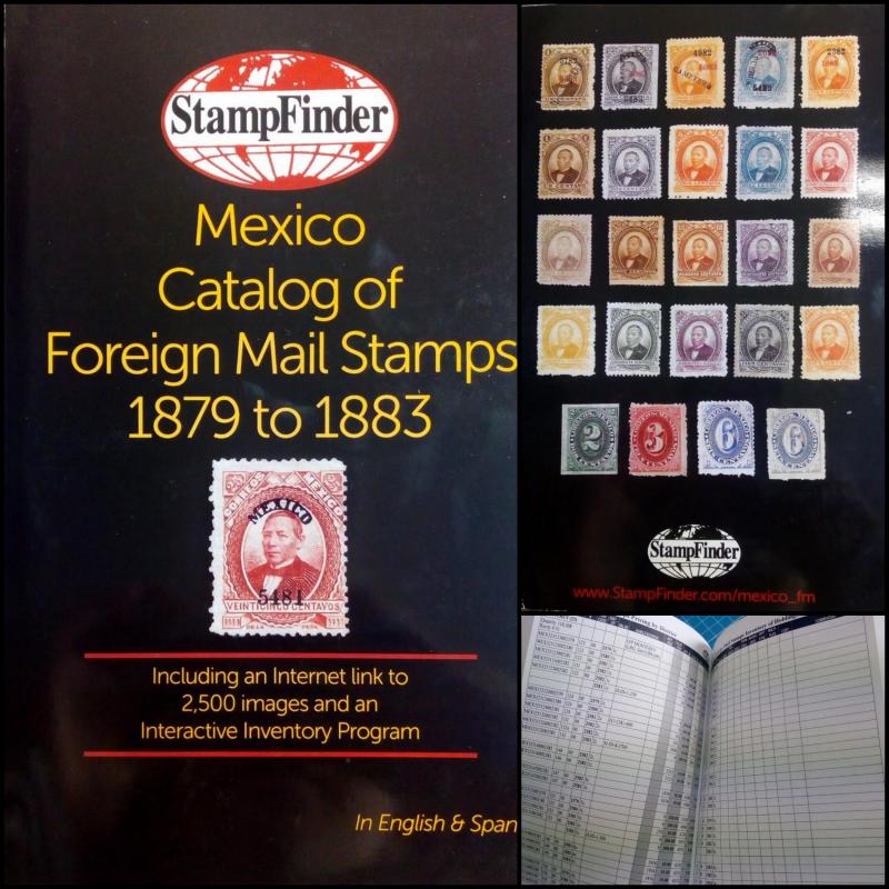 J) 2014 UNITED STATES, MEXICO CATALOG OF FOREIGN MAIL STAMPS, 1879-1883, INCLUDI