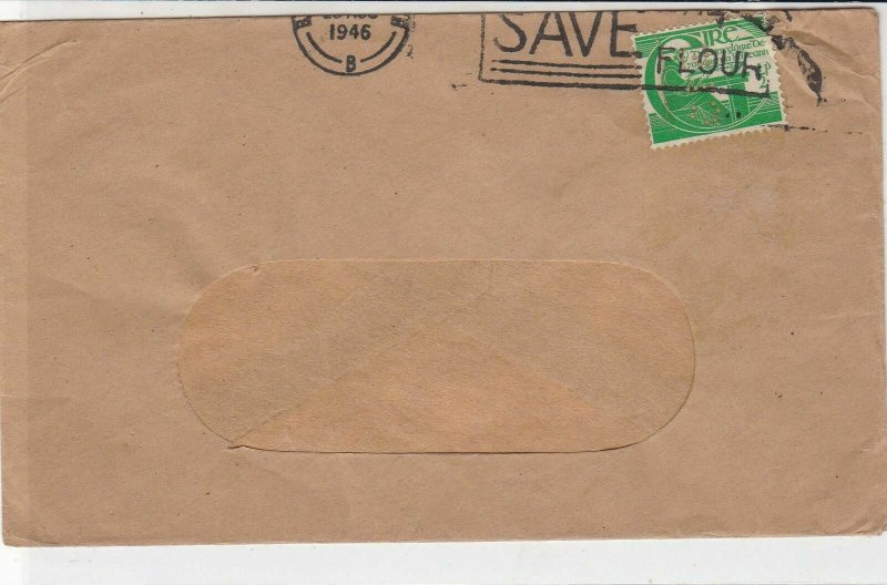 Ireland Eire 1946 Save Flour Slogan Organ Player Halfpence Stamp Cover Ref 34946