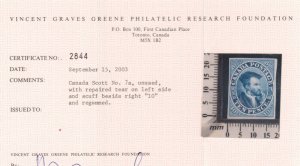 Canada #7a Very Fine Mint Unused (Certificate States Regummed & Minute Tear)