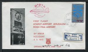 Israel Cover 1st Flight Atarot Airport Jerusalem-Rosh Pina Airport 1973. x14010