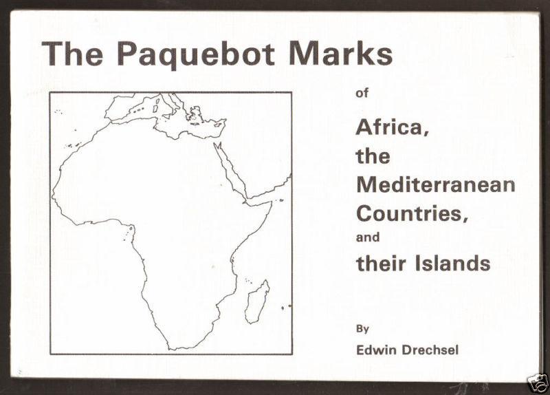 The Paquebot Marks of Africa, the Mediterranean Countries, and Their Islands 