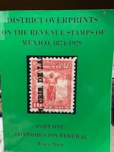 District Overprints on the Revenue Stamps of Mexico, 1874-1929