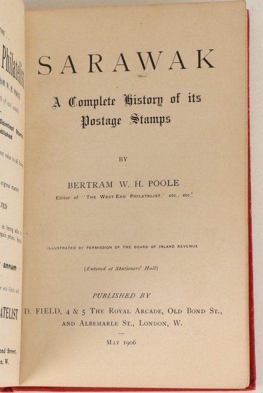 LITERATURE Sarawak A Complete History of its Postage Stamps by B Poole. 