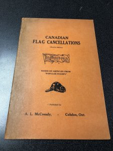 The Canadian Flag Cancellations Handbook 1837-1897 By A. L. McCready, Cobden Ont