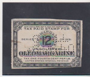 Uncolored Oleomargarine Perfin Tax Revenue Stamp Black Series 12 of 1931 CXL1942