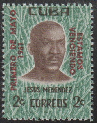 1961 Cuba Stamps Sc 666 Jesus menendez and Sugar Cane Overprinted NEW