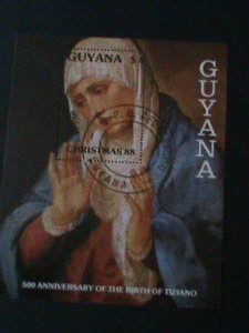 ​GUYANA-1988  CHRISTMAS'88- ARTS PAINTING-THE VIRGIN-CTO S/S VF LAST ONE