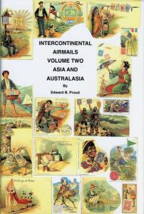 INTERCONTINENTAL AIR MAILS VOLUME 2 ASIA & AUSTRALASIA BY EDWARD B. PROUD