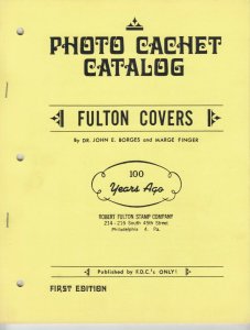 Fulton Covers Photo Cachet Catalog, by Borges & Finger. NEW