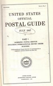 United States Official Postal Guide July 1947 Part 1 (Dom...