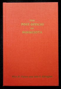 The Post Offices of Minnesota by Alan Patera and John Gallagher (1978)