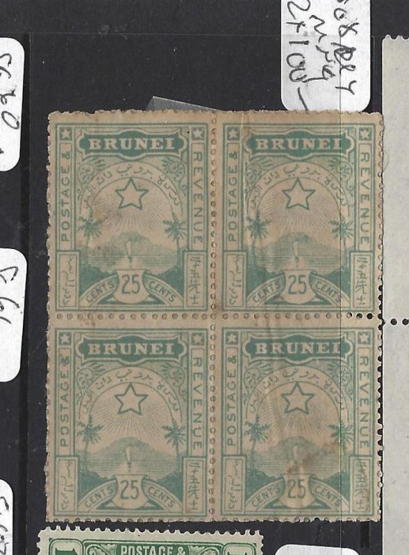 BRUNEI  (P1709B)   25C LOCAL ISSUE BL OF 4  MNG  BIT GRUBBY