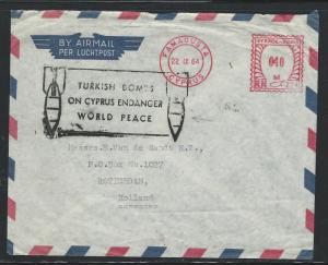 CYPRUS  (P0312B) 1964 FAMAGUSTA TO HOLLAND SLOGAN ABOUT BOMBS  UNUSUAL!!!