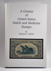 Census United States Match and Medicine Stamps Michael E Aldrich 1997 Philatelic