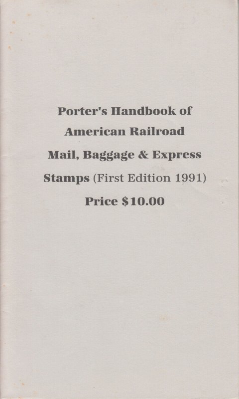 Porter's Handbook of American Railroad Mail, Baggage & Express Stamps.