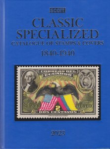 2023 Scott Classic Specialized catalog of Stamps & Covers 1840-1940. Gently used