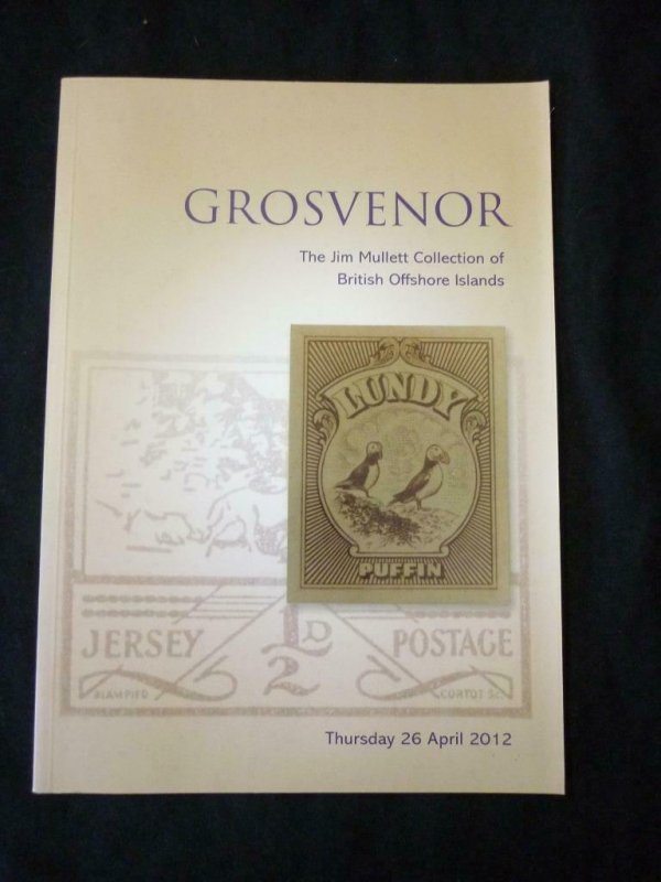 GROSVENOR AUCTION CATALOGUE 2012 MULLETT COLLECTION OF BRITISH OFFSHORE ISLANDS