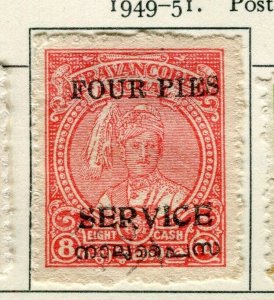 INDIA TRAVANCORE; 1949-51 early GVI Maharaj SERVICE local Optd. used 4p. value