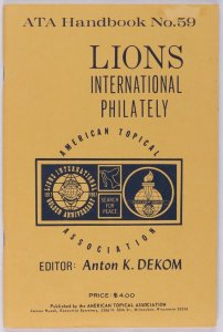 Thematics Lions International Philately by A K Dekom.