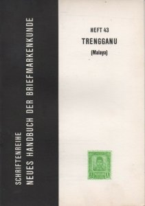 Philatelic Literature - Handbuch der Briefmarkenkunde -Heft 43 Trengganu(Malaya)