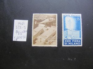 ITALY 1951 MNH  SC 572-3 SET XF $85 (152)