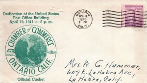 DEDICATION OF U.S. POST OFFICE AT ONTARIO CALIFORNIA ON APRIL 1941 CACHET COVER