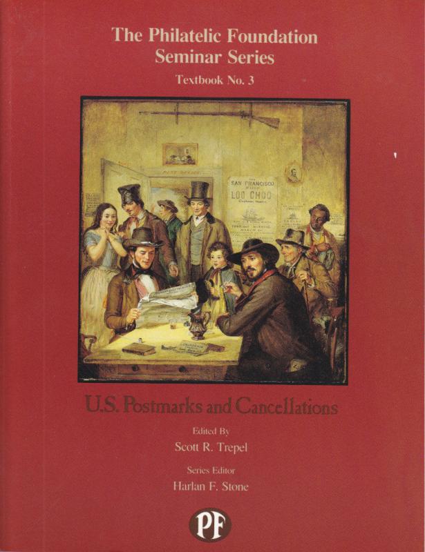 US Postmarks & Cancellations, by Scott R. Trepel. NEW