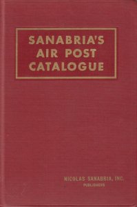 Sanabria's 1943 Standard Catalog of Air Post Stamps, unabridged, clean, unmarked