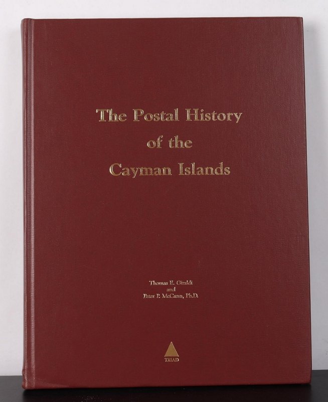 LITERATURE Cayman Islands, The Postal History of by Giraldi & McCann. Pub 1989. 