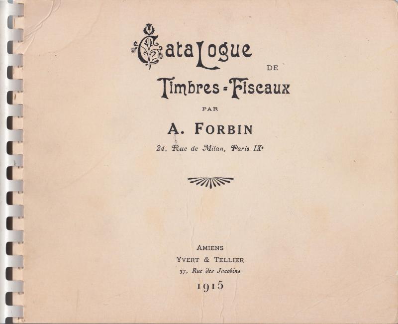 Forbin Catalogue de Timbres Fiscaux, 1915 ed. Worldwide Revenues. Used