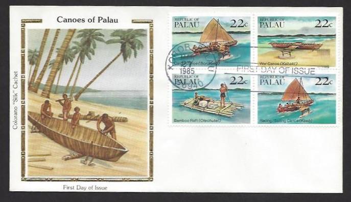 PALAU 1985 CANOES & RAFTS Set as BLK4 Scott 70a on COLORANO SILK Cachet FDCs