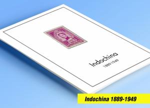 COLOR PRINTED INDOCHINA 1889-1949 STAMP ALBUM PAGES (35 illustrated pages)