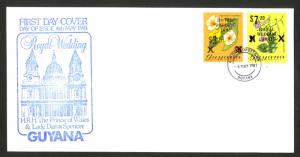 GUYANA 1981 ROYAL WEDDING SURCHARGED HIGH VALUES Sc 334, 335a on Cachet FDC