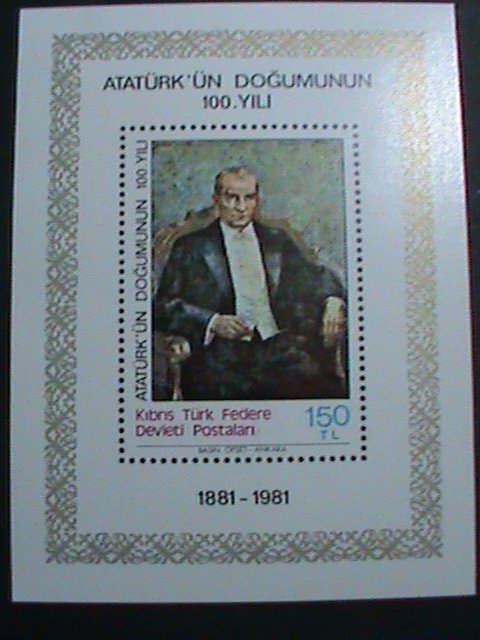 TURKEY STAMP-1981  CENTENARY BIRTH OF KEMAL ATATURK: MNH S/S -VERY FINE