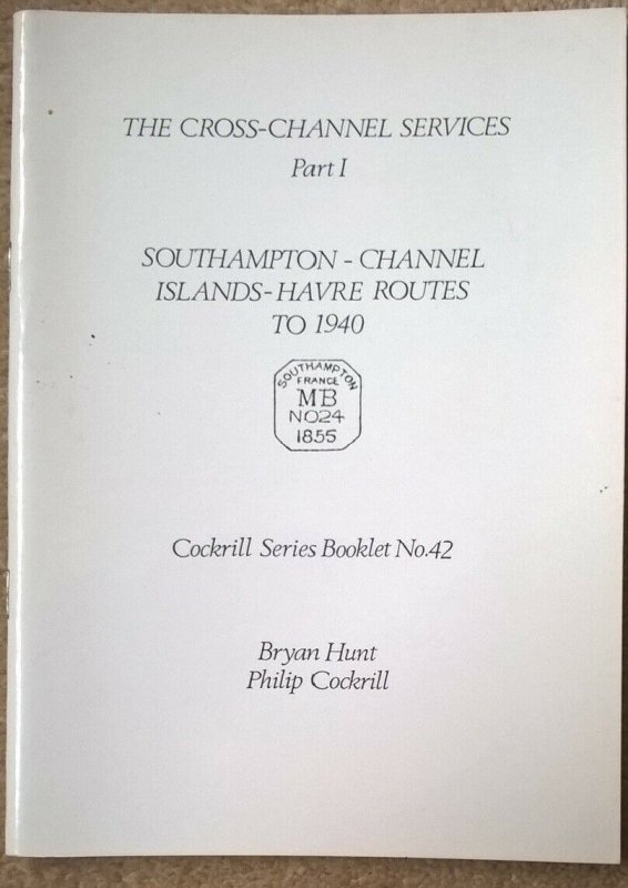 Cross-Channel Services SOUTHAMPTON - JERSEY - GUERNSEY - HAVRE Ship Letter Pmks