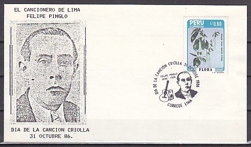 Peru, 31/OCT/86 issue. Musician F. Pinglo cancel on Envelope. ^
