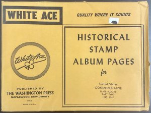 White Ace Historical Stamp Album Pages US Comm Plate Blocks Pt 2  1940-1947 NEW