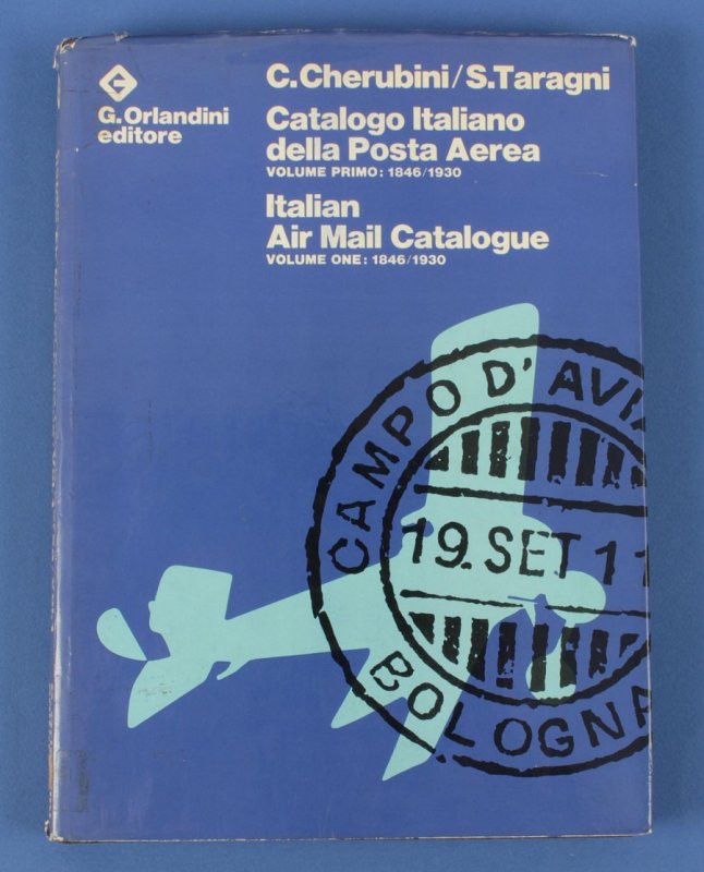 Italian Airmail catalogue Vol I 1846/1930. 