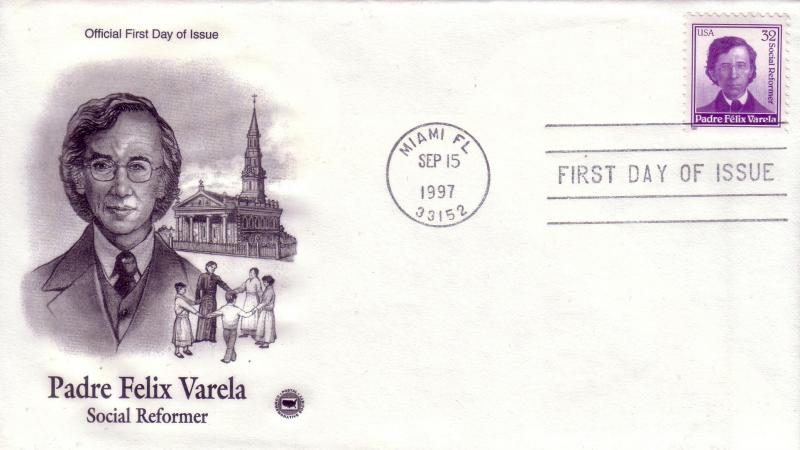 US FDC Sc.# 3166 Padre Felix Varela Social Reformer L688