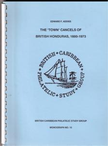 Book -  British Honduras 1880-1973 the Town Cancels