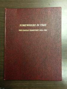 SOMEWHERE IN TIME, THE KANSAS TERRITORY 1854-1861