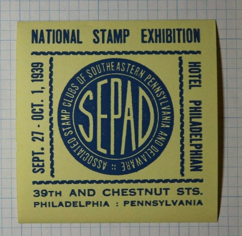 SEPAD Natl Stamp Exhibition Hotel Philadelphian Hotel Philatelic Souvenir Label