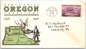 US FIRST DAY COVER CENTENNIAL OF OREGON TERRITORY ON MAP CACHET S 1936