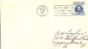 US SLOGAN CANCEL COVER ALBION AREA 1859-CENTENNIAL-1959 PENNSYLVANIA