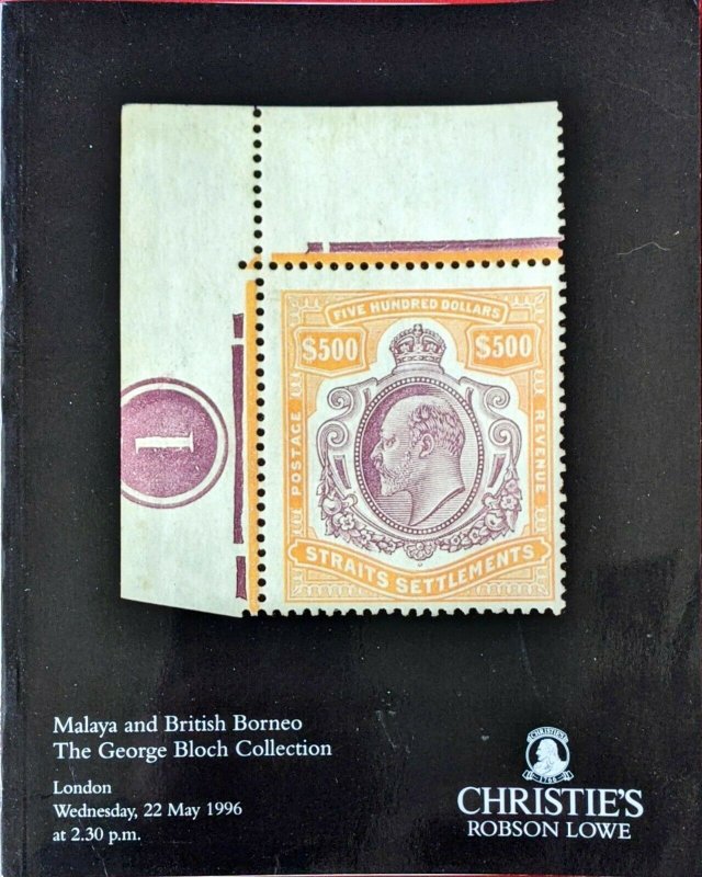 Auction Catalogue MALAYA and BRITISH BORNEO the George Bloch Collection