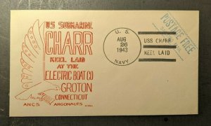 1943 USS Charr Keel Laid Submarine Navy Cover USS Chard Keel Laid Cancel